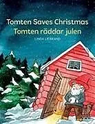 Kartonierter Einband (Kt) Tomten Saves Christmas - Tomten räddar julen von Linda Liebrand
