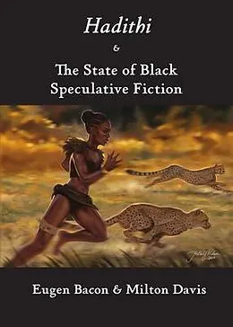 ePUB Hadithi & The State of Black Speculative Fiction von Eugen Bacon, Milton Davies