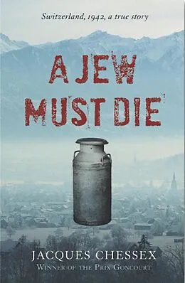 E-Book (epub) A Jew Must Die von Jacques Chessex