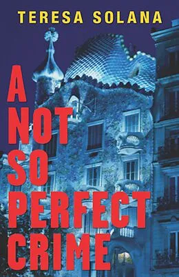 E-Book (epub) A Not So Perfect Crime von Teresa Solana
