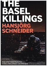 Couverture cartonnée The Basel Killings de Hansjoerg Schneider