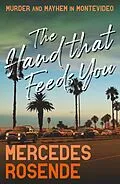 E-Book (epub) The Hand That Feeds You von Mercedes Rosende