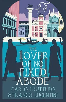 E-Book (epub) The Lover of No Fixed Abode von Carlo Fruttero