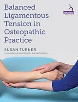 Kartonierter Einband Balanced Ligamentous Tension in Osteopathic Practice von Susan Turner