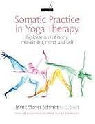 Couverture cartonnée Somatic Practice in Yoga Therapy de Jaime Stover Schmitt