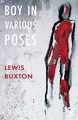 E-Book (epub) Boy in Various Poses von Lewis Buxton