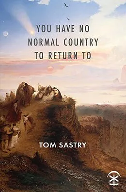 E-Book (epub) You have no normal country to return to von Tom Sastry