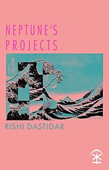 eBook (epub) Neptune's Projects de Rishi Dastidar