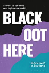 eBook (pdf) Black Oot Here de Francesca Sobande, Layla-Roxanne Hill