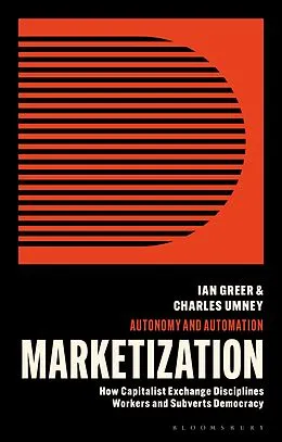 E-Book (epub) Marketization von Ian Greer, Charles Umney