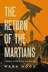 E-Book (epub) The Return of the Martians (The Martians Return, #1) von Mark Hood