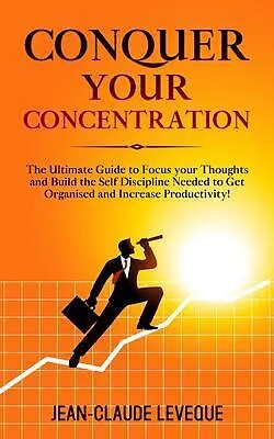 E-Book (epub) Conquer your Concentration von Jean-Claude Leveque