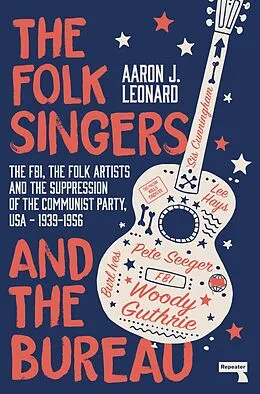 E-Book (epub) The Folk Singers and the Bureau von Aaron Leonard