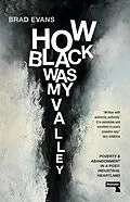 E-Book (epub) How Black Was My Valley von Brad Evans