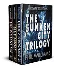 E-Book (epub) The Sunken City Trilogy (Ordshaw) von Phil Williams