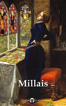 E-Book (epub) Delphi Complete Works of John Everett Millais (Illustrated) von Peter Russell