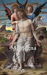 E-Book (epub) Delphi Complete Paintings of Andrea Mantegna (Illustrated) von Andrea Mantegna