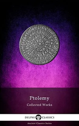 E-Book (epub) Delphi Collected Works of Ptolemy (Illustrated) von Claudius Ptolemy