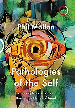 Couverture cartonnée Pathologies of the Self de Phil Mollon