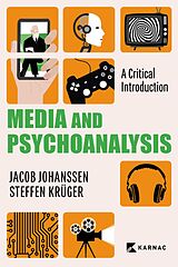 eBook (epub) Media and Psychoanalysis de Jacob Johanssen, Steffen Krüger