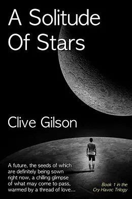E-Book (epub) A Solitude Of Stars von Clive L Gilson