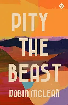 E-Book (epub) Pity the Beast von Robin Mclean