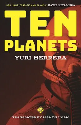 E-Book (epub) Ten Planets von Yuri Herrera