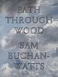 E-Book (epub) Path Through Wood von Sam Buchan-Watts