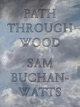 E-Book (epub) Path Through Wood von Sam Buchan-Watts