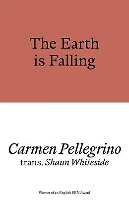 E-Book (epub) The Earth is Falling von Carmen Pellegrino