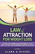 Couverture cartonnée Law of Attraction for Weight Loss de Elena G. Rivers