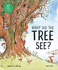 E-Book (epub) What Did the Tree See? von Charlotte Guillain