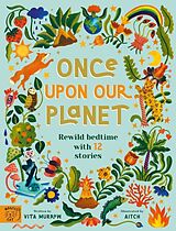 Livre Relié Once Upon Our Planet de Vita Murrow