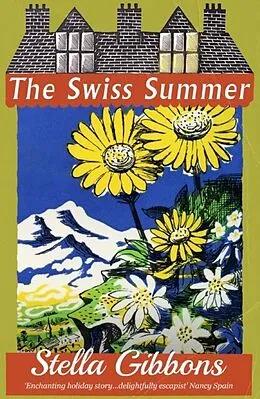 E-Book (epub) The Swiss Summer von Stella Gibbons