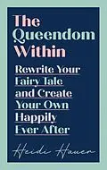 E-Book (epub) The Queendom Within von Heidi Hauer