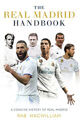 E-Book (epub) The Real Madrid Handbook von Rab Macwilliam