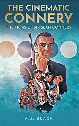 eBook (epub) The Cinematic Connery de A. J. Black