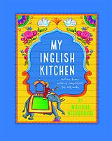 eBook (epub) My Inglish Kitchen de Malisha Nichhabhai