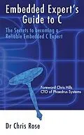 E-Book (epub) Embedded Expert's Guide to C von Chris Rose