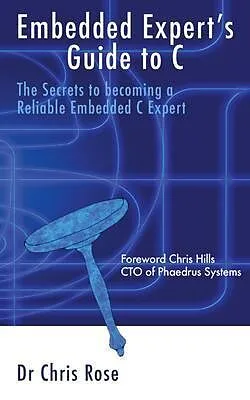 E-Book (epub) Embedded Expert's Guide to C von Chris Rose