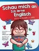 Kartonierter Einband Schau mich an Ich lerne Englisch von Daniel Williamson