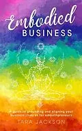 E-Book (epub) Embodied Business von Tara Jackson