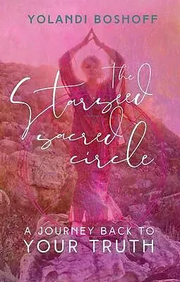 E-Book (epub) The Starseed Sacred Circle von Yolandi Boshoff