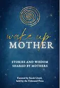 E-Book (epub) Wake Up Mother von Sarah Lloyd