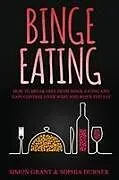 Kartonierter Einband Binge Eating von Simon Grant