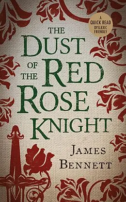 E-Book (epub) Dust Of The Red Rose Knight von James Bennett