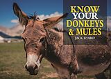 eBook (epub) Know Your Donkeys & Mules de Jack Byard