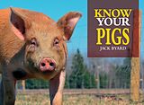 eBook (epub) Know Your Pigs de Jack Byard