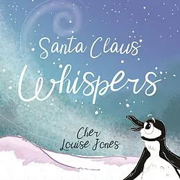 E-Book (epub) Santa Claus Whispers von Cher Louise Jones