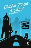 E-Book (epub) Chicken Burger N Chips von Corey Bovell